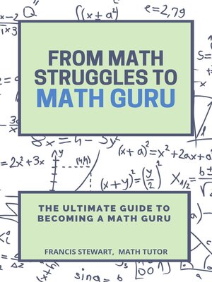 cover image of From Math Struggles to Math Guru